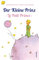 Der Kleine Prinz / Le Petit Prince: Deutsch Französisch Zweisprachige Lektüre / Parallel gesetzter Text / Klassiker im Original lesen (Anaconda Zweisprachige Ausgaben (Der Kleine Prinz), Band 2)