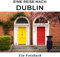 Eine Reise nach Dublin: Ein Fotobuch. Das perfekte Souvenir & Mitbringsel nach oder vor dem Urlaub. Statt Reiseführer, lieber diesen einzigartigen Bildband