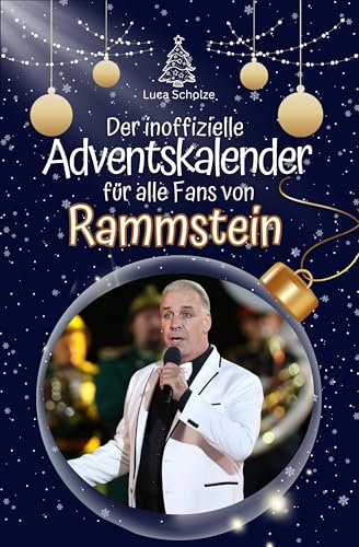 Der inoffizielle Adventskalender für alle Fans von Rammstein - 2024