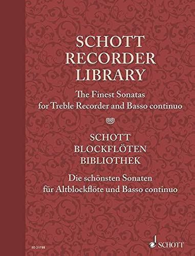 Schott Collection Flûte à bec: Les plus belles sonates pour flûtes à bec alto et Basso continuo. treble recorder and basso continuo. Partition et partie.