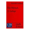 Der Mensch: Seine Natur und seine Stellung in der Welt (UTB S (Small-Format): Uni-Taschenbücher)