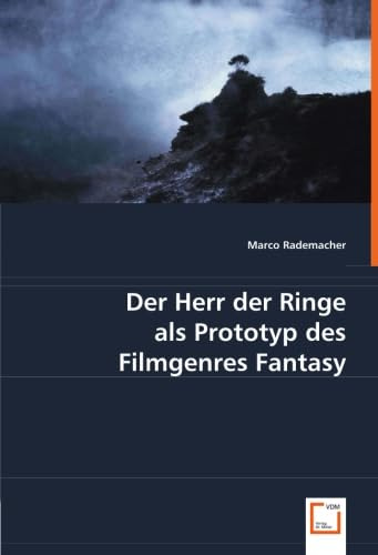 Der Herr der Ringe als Prototyp des Filmgenres Fantasy