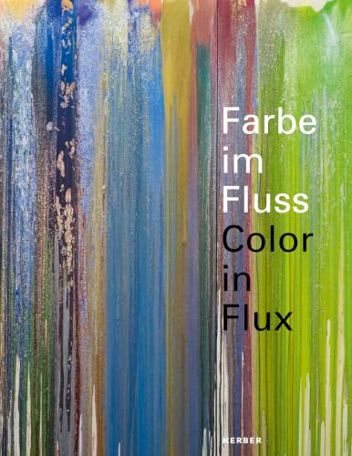 Farbe im Fluss: Vorw.: Bernd Neumann u. Jens Böhrnsen. Dtsch.-Engl.