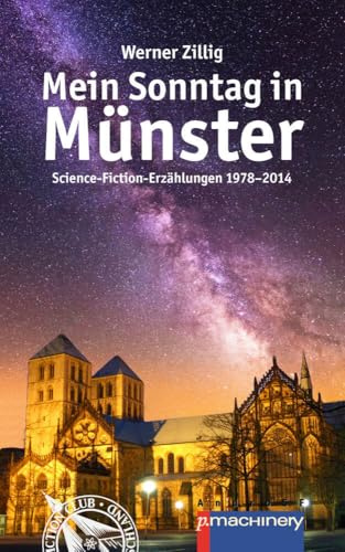 Mein Sonntag in Münster: Science-Fiction-Erzählungen 1978–2014