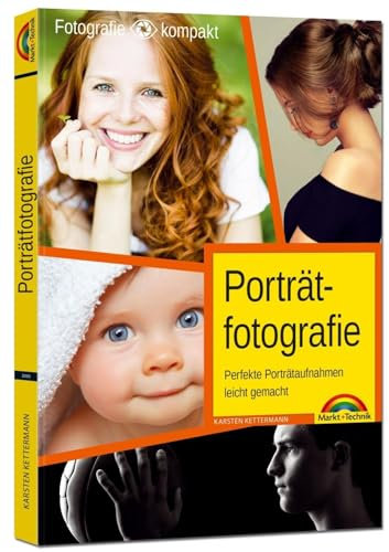 Porträtfotografie - Perfekte Porträtaufnahmen leicht gemacht