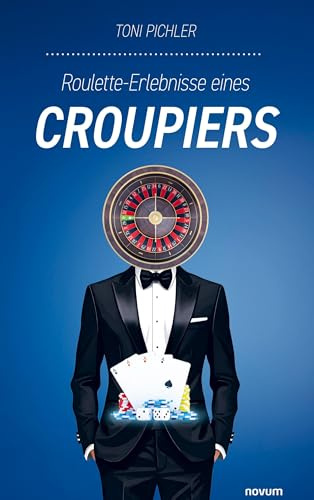 Roulette-Erlebnisse eines Croupiers: DE