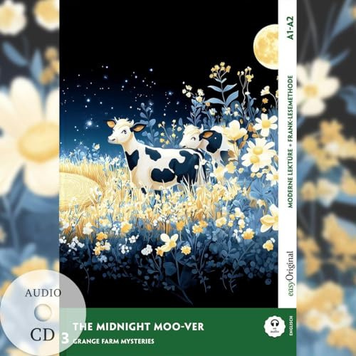 The Midnight Moo-ver - Englische Krimi-Lektüre A1-A2 (+ Audio-CD): Mit der Frank-Lesemethode leicht verständlich gemacht