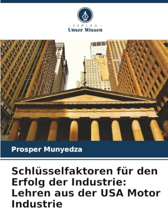Schlüsselfaktoren für den Erfolg der Industrie: Lehren aus der USA Motor Industrie