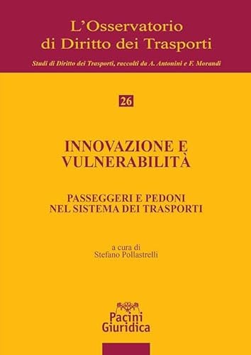Innovazione e vulnerabilità. Passeggeri e pedoni nel sistema dei trasporti