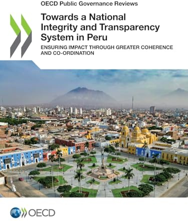 Towards a National Integrity and Transparency System in Peru