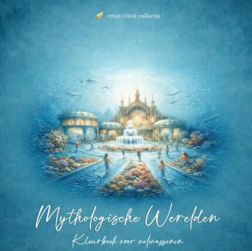 Mythologische Werelden kleurboek: Mythologie kleurboek voor volwassenen - Creativiteit collectie - Kleurmoment