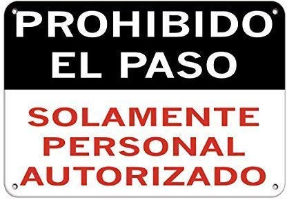 Señal de advertencia Prohibido El Paso Solamente Personal Autorizado Señal de Negocios Señal de Negocios Señal de Aluminio Metal Estaño