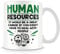 Mug Gift for HR Workers - Human Resources: It Would Be A Great Career If You Didn't Have to Deal with People.