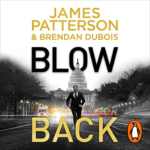 Blowback: A president in turmoil. A deadly motive.