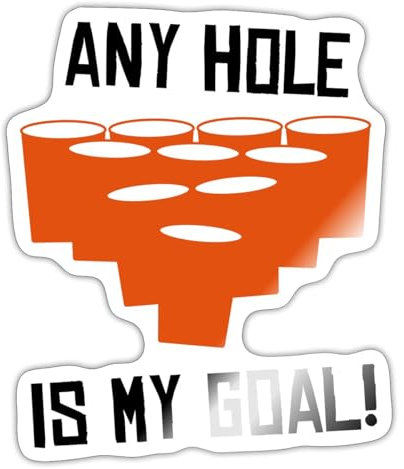 Spreadshirt Any Hole Is My Goal Bierpong Geschenkidee Sticker Aufkleber, 10 x 10 cm, Weiß glänzend