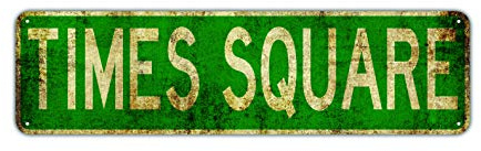 Times Square Decor Wall Shop Man Cave Bar Street Rustico Vintage Retro Metallo Cartello Stradale 10,2 x 40,6 cm