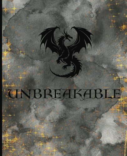 Dragon Lovers Notebook: Black, Gray and Gold Aesthetic with the word Unbreakable, 7.5 x 9.25 composition notebook, 120 wide ruled pages, perfect for kids, teens and adults