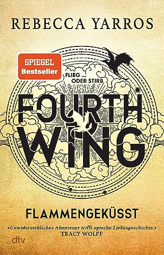 Fourth Wing – Flammengeküsst: Roman | Das internationale Bestsellerphänomen (Flammengeküsst-Reihe 1)