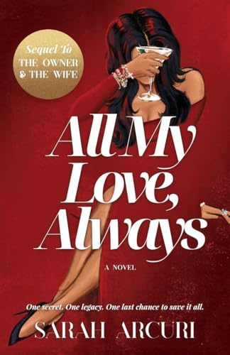 All My Love, Always: A sweeping dual-timeline romantic saga about soulmates, secrets, and second chances.