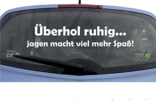 wDesigns Autoaufkleber Überhohl ruhig Jagen Aufkleber Auto Sticker Sprüche Heckscheibe