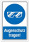 Aluverbund Hinweis Schild 30x20cm Wetterfest Kratzfest Rostfrei UV beständig - Augenschutz tragen