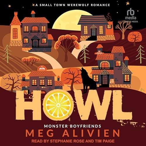 Howl: A Small Town Werewolf Romance: Monster Boyfriends, Book 1