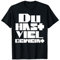 Du hast viel geweint | T-Shirt T-Shirt