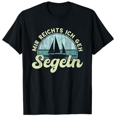 Mir reichts ich geh Segeln Katamaran Kapitän Segeln Segler T-Shirt