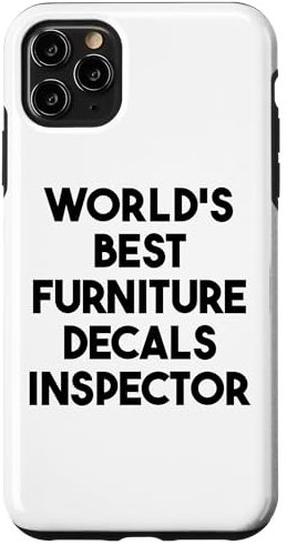 iPhone 11 Pro Max World's Best Furniture Decals Inspector Case