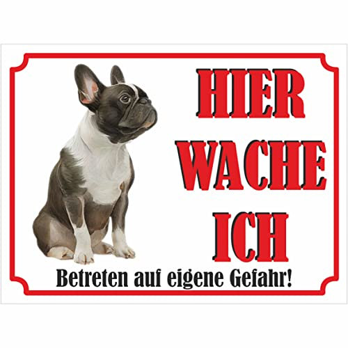 INDIGOS UG - Französische Bulldogge - Schild bedruckt - Hier wache ich - Aluverbundplatte weiß - ab 20x15 cm - Spruch - Deko Geschenkidee für Ihren Hund - Zaun - Türschild