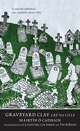 Graveyard Clay: Cre na Cille (The Margellos World Republic of Letters): Cré na Cille