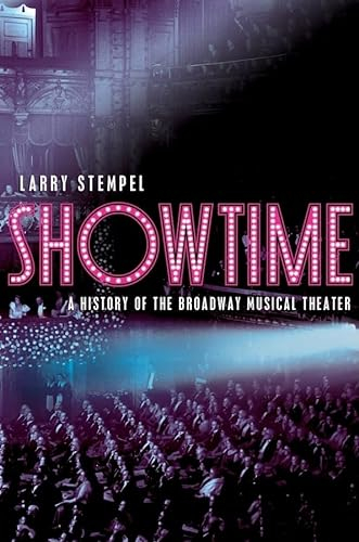 Showtime: A History of the Broadway Musical Theater