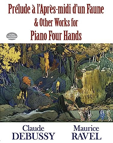 Prelude a l'Apres-midi d'un Faune. Klavier vierhändig.: For Piano Four Hands (Dover Classical Music for Keyboard and Piano Four Hands)