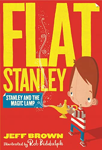 Stanley and the Magic Lamp: A Classic and Funny Childrens Adventure for Kids Aged 6 to 8 (Flat Stanley)