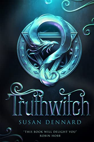 Truthwitch: Susan Dennard: 1 (The Witchlands Series, 1)