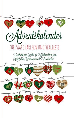 Adventskalender für Paare Pärchen und Verliebte Geschenk aus Liebe zu Weihnachten zum Ausfüllen, Eintragen und Verschenken