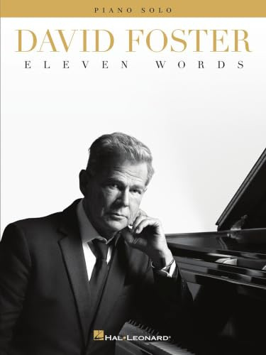 David Foster: Eleven Words: Piano Solo