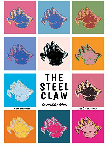 The Steel Claw: Invisible Man: Volume 1