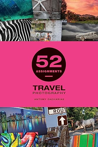 52 Assignments: Travel Photography