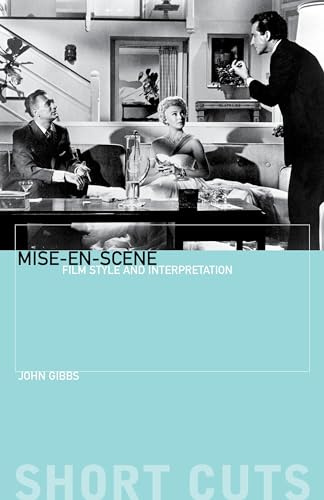 Mise-en-scene: Film Style and Interpretation (Short Cuts)