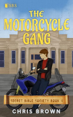 The Motorcycle Gang (Secret Bible Society)