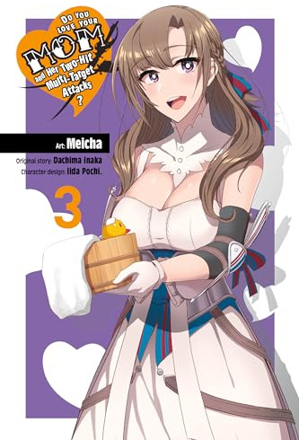 Do You Love Your Mom and Her Two-Hit Multi-Target Attacks?, Vol. 3 (manga)