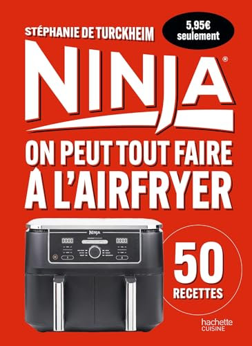 Ninja : On peut tout faire au Airfryer ! - Petit format: 50 recettes