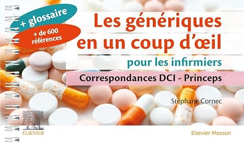 Les génériques en un coup d'oeil pour les infirmiers: Correspondances DCI - Princeps