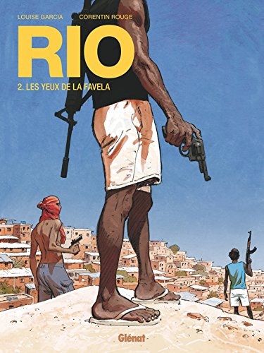 Rio - Tome 02: Les Yeux de la favela