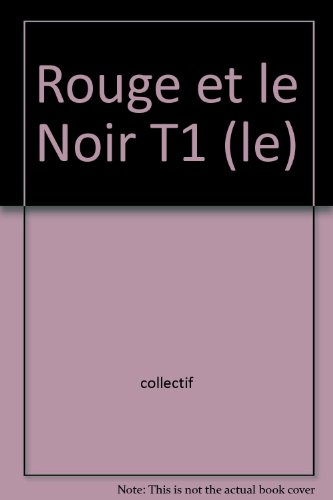 Le rouge et le noir t.1