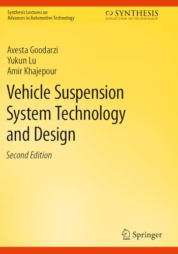 Vehicle Suspension System Technology and Design (Synthesis Lectures on Advances in Automotive Technology)
