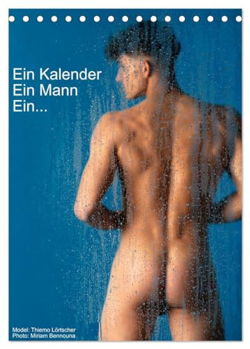 Ein Kalender, ein Mann, ein ... (Tischkalender 2025 DIN A5 hoch), CALVENDO Monatskalender