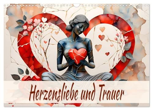 Herzensliebe und Trauer (Wandkalender 2026 DIN A3 quer), CALVENDO Monatskalender: Skulpturen als Erinnerung, Bilder die nicht nur die Augen, sondern ... mit KI generiert. (CALVENDO Menschen)