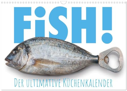 FiSH! · Der ultimative Küchenkalender (Wandkalender 2026 DIN A3 quer), CALVENDO Monatskalender: So geht Humor in der Küche! (CALVENDO Lifestyle)
